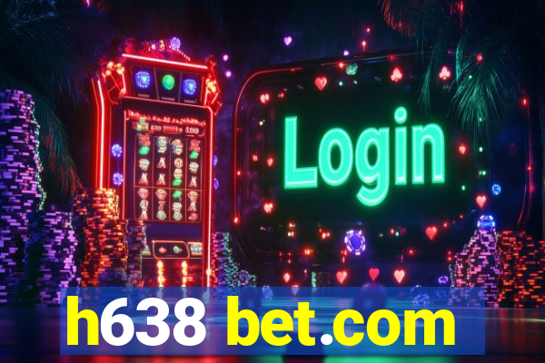 h638 bet.com